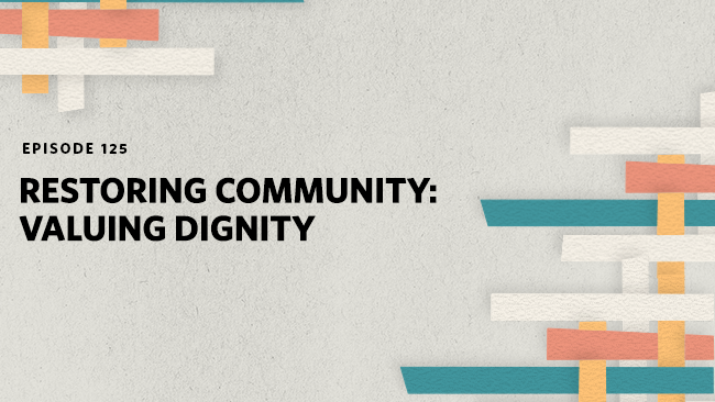 Valuing Dignity: Restoring Community | The Pew Charitable Trusts
